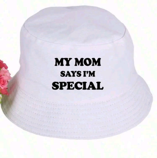 "My Mom Says I'm Special" Bucket Hat - Certified Party Essential
